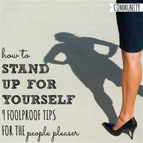 Stand up for myself - Situations can come and go when you need to stand up for yourself. If you aren't used to empowering yourself and speaking up, it can be tricky to identify those situations. Here's a quick list of common examples of when you should stand up for yourself: 1. When someone is belittling you 2. In leadership … See more